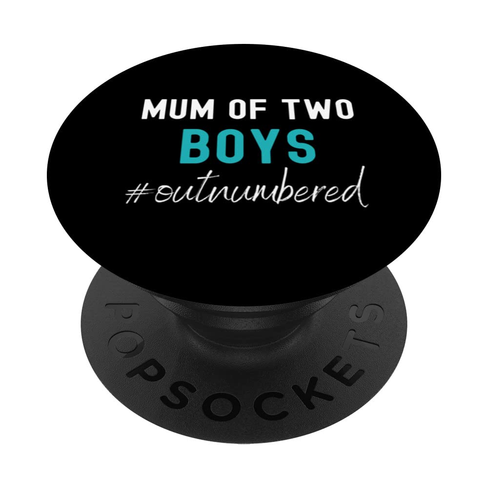 Mum Of Boys Outnumbered Funny Mother's Day Mum Of Two Boys PopSockets Swappable PopGrip