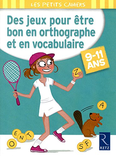 Des  jeux pour être bon en orthographe et en vocabulaire