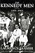 The Kennedy Men: 1901-1963 by Laurence Leamer