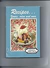 Recipes . . . Yours, mine and ours
