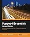 Puppet 4 Essentials: Acquire the Skills to Manage Your It Infrastructure Effectively With Puppet