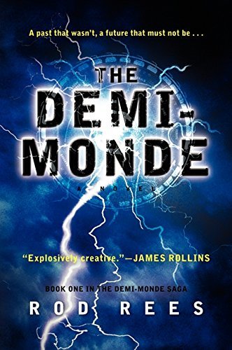 The Demi-Monde: Book One in the Demi-Monde Saga by Rod Rees (2012-10-09)