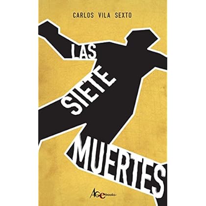 Las siete muertes Las siete muertes