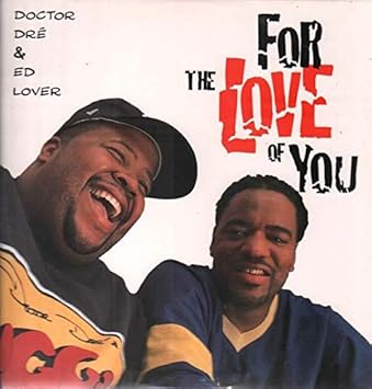 Doctor Dre Ed Lover For The Love Of You Vinyl Amazon Com Music