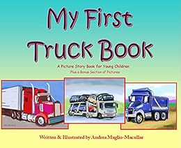 My First Truck Book: A Truck Rhyming and Picture Book for young