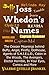 Joss Whedon's Names: The Deeper Meanings behind Buffy, Angel, Firefly, Dollhouse, Agents of S.H.I.E.L.D., Cabin in the Woods, The Avengers, Doctor Horrible, In Your Eyes, Comics and More by Valerie Estelle Frankel