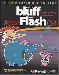 L' art du bluff avec Adobe Flash CS4