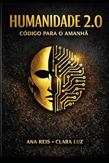 Livro Hunanidade 2.0: Código para o Amanã