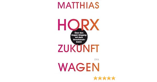 Zukunft Wagen Uber Den Klugen Umgang Mit Dem Unvorhersehbaren