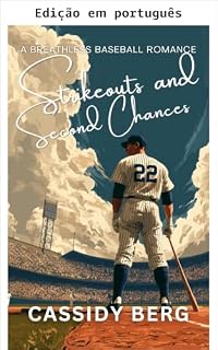 Livro Strikes e segundas chances (Um romance de beisebol de tirar o fôlego)