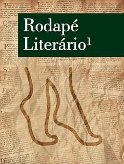 Livro Rodapé Literário: O Pé na Literatura Brasileira