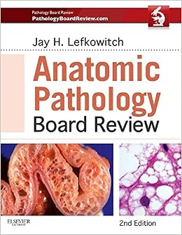 Anatomic Pathology Board Review Anatomic Pathology Board Review