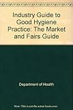 Image de Industry Guide to Good Hygiene Practice: The Market and Fairs Guide