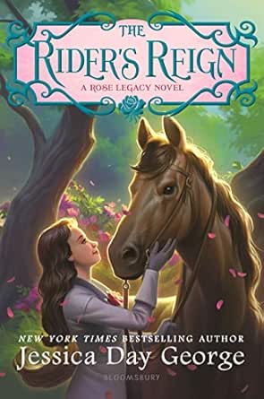 The Rider S Reign Rose Legacy Book 3 Kindle Edition By Day George Jessica Children Kindle Ebooks Amazon Com The Rider S Reign Rose Legacy Book 3 Kindle Edition By Day George Jessica Children Kindle Ebooks Amazon Com