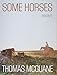 Some Horses: Essays by Thomas McGuane