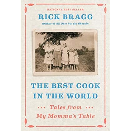 The Best Cook in the World: Tales from My Momma's Table The Best Cook in the World: Tales from My Momma's Table