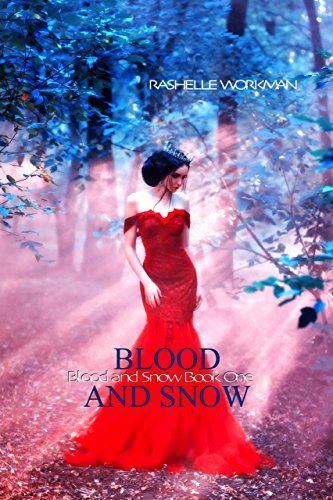 Blood and Snow by [Workman, RaShelle]