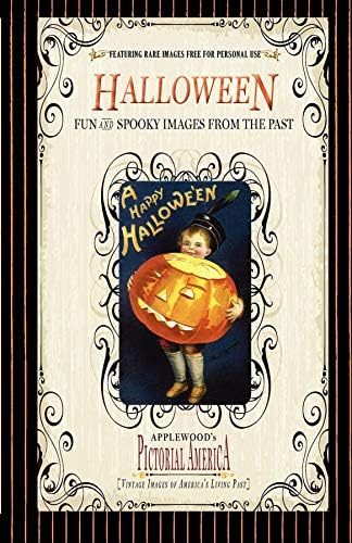Halloween (Pic Am-old): Vintage Images of America's Living Past (Pictorial America) Paperback – July 1, 2009