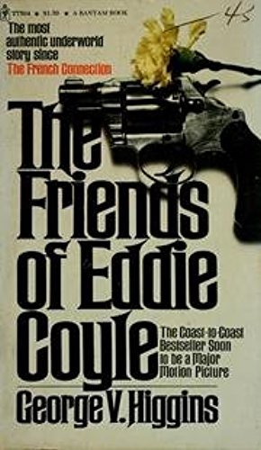 Friends of Eddie Coyle by Higgins, George V. (1980) Mass Market Paperback