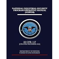 米国国防省　国家産業保安計画運用マニュアル (NISPOM) 米国国防省 国家産業保安計画運用マニュアル (NISPOM) National