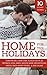 Home for the Holidays: A Contemporary Romance Anthology