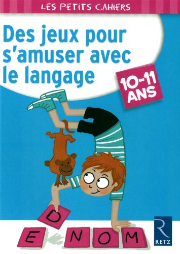 Des  jeux pour s'amuser avec le langage