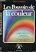 Les pouvoirs de la couleur, Equilibre/Santé/Sérénité, Epanouissement sexuel et professionnel, Cr by 