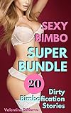 Sexy Bimbo Super Bundle: 20 Dirty Bimbofication Stories