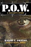 P.O.W.: A Sailor's Story by 