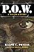 P.O.W.: A Sailor's Story by 