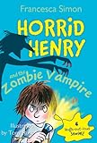 Horrid Henry and the Zombie Vampire