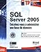 SQL Server 2005 : Entraînez-vous à administrer une base de données by 