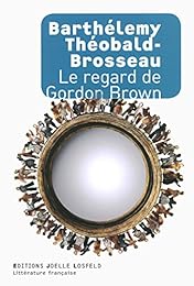 Le  regard de Gordon Brown