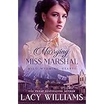 Marrying Miss Marshal (Wild Wyoming Hearts Book 1)