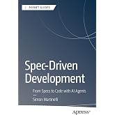 Spec-Driven Development: From Specs to Code with AI Agents (Apress Pocket Guides)