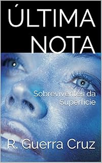 Livro Última Nota: Sobreviventes da Superfície