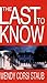 The Last To Know