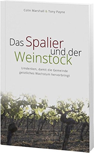 Das Spalier und der Weinstock von Hans-Werner Deppe