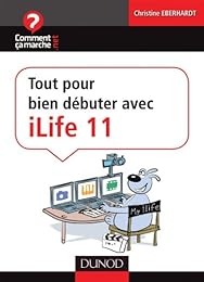 Tout pour bien débuter avec iLife 11