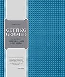 Getting Groomed: The Ultimate Wedding Planner for Gay Grooms by Jason Mitchell