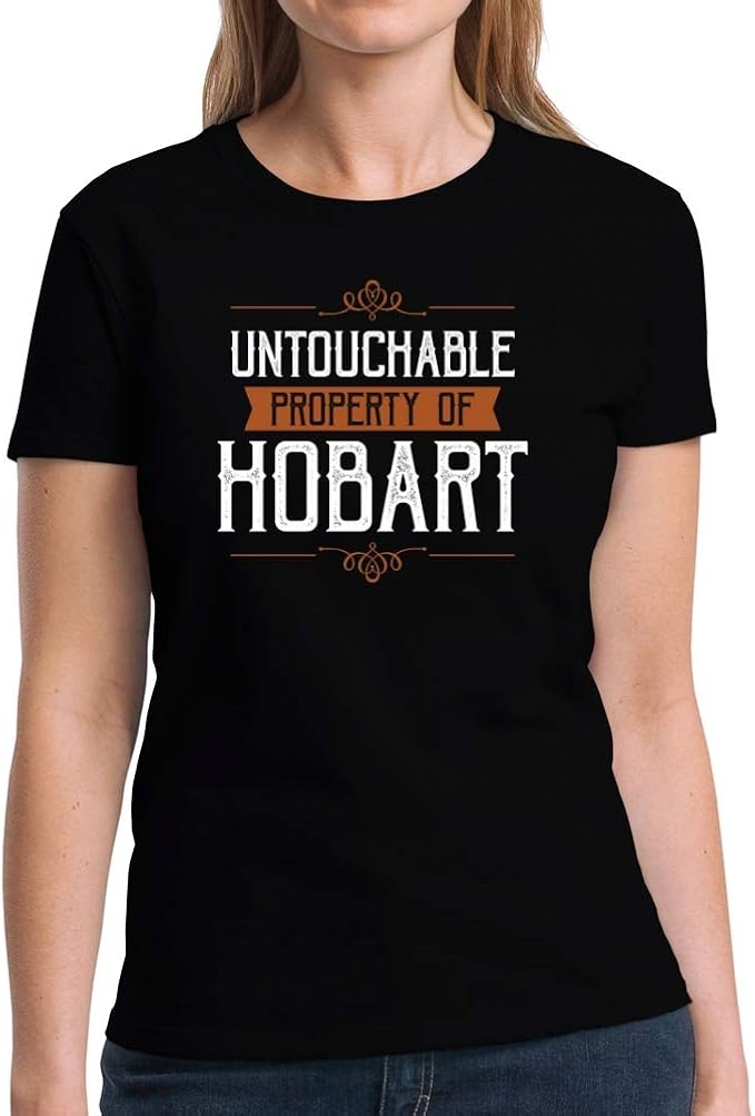 Eddany Untouchable Property of Hobart Women TShirt Amazon.co.uk
