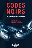 codes noirs ; de l'esclavage aux abolitions (À savoir) (French Edition) by 