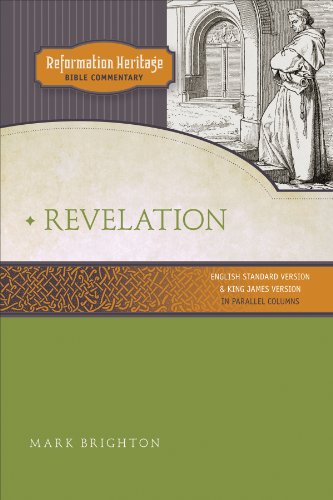 Reformation Heritage Bible Commentary: Revelation by Mark Brighton
