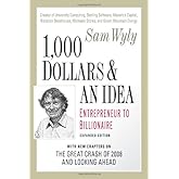 1,000 Dollars and an Idea: Entrepreneur to Billionaire