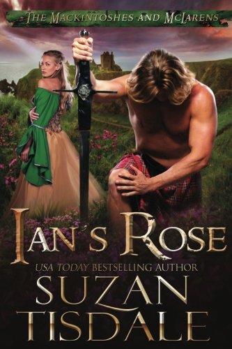 Ian's Rose: Book One of The Mackintoshes and McLarens (Volume 1)