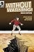Without Warning! (Earthquake Idaho Edition) by