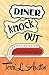 Diner Knock Out (A Rose Strickland Mystery Book 4)