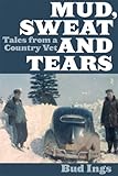 Front cover for the book Mud, sweat, and tears by Bud Ings
