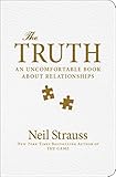 The Truth: An Uncomfortable Book About Relationships