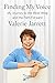Finding My Voice: My Journey to the West Wing and the Path Forward by Valerie Jarrett